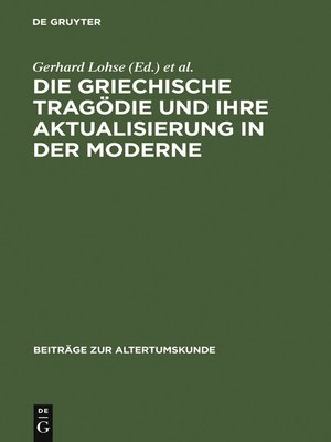 cover image of Die griechische Tragödie und ihre Aktualisierung in der Moderne